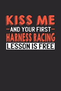 Kiss me and your first Harness Racing lesson is free