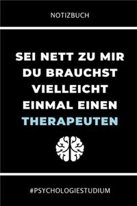 Notizbuch SEI Nett Zu Mir Du Brauchst Vielleicht Einmal Einen Therapeuten