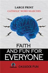 Faith & Fun for Everyone!