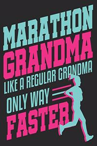 Marathon Grandma Like A Regular Grandma Only Way Faster
