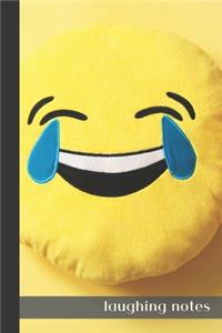 laughing notes