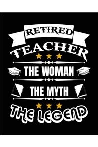 Retired Teacher The Women The Myth The Legend