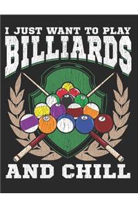 I Just Want to Play Billiards and Chill
