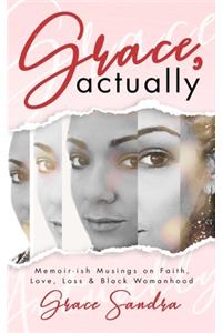 Grace, Actually