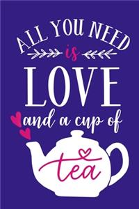 All You Need Is Love And A Cup Of Tea