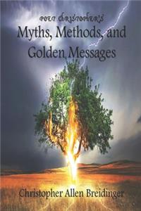 Poet Christopher's Myths, Methods, and Golden Messages