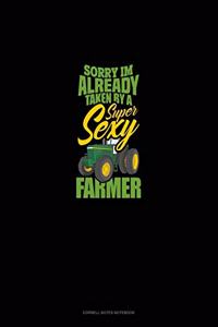 Sorry I'm Already Taken By A Super Sexy Farmer