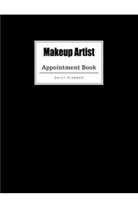 Makeup Artist Appointment Book: Weekly Makeup Artist Appointment Book, Daily Appointment Book with Hourly and 15-Minute Intervals (8.5 x 11 - 109 Pages )