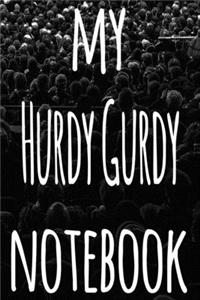 My Hurdy Gurdy Notebook