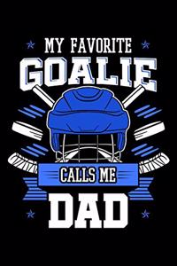 My Favorite Goalie Calls Me Dad