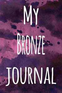 My Bronze Journal