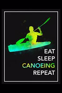 Eat Sleep Canoeing Repeat