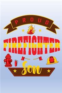 Proud FireFighter Son