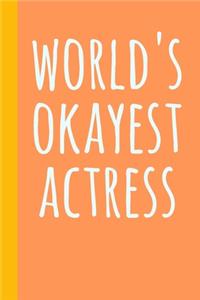 World's Okayest Actress