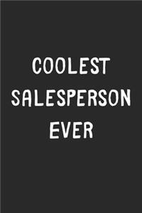Coolest Salesperson Ever