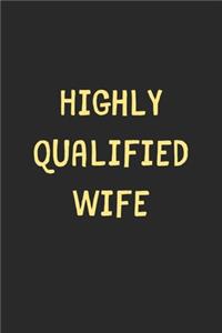 Highly Qualified Wife