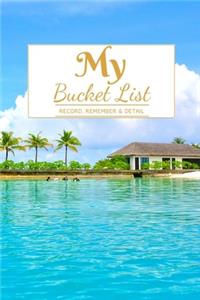 My Bucket List