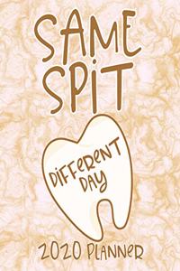 Same Spit Different Day 2020 Planner