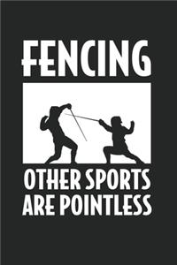 Fencing Other Sports Are Pointless