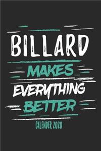 Billard Makes Everything Better Calender 2020