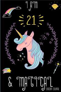 I Am 21 and Magical