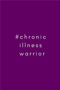 #chronic illness warrior