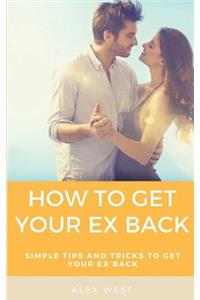 How to Get Your Ex Back