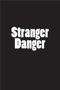 Stranger Danger