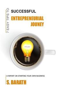 7 Easy Tips to successful Entrepreneurial Journey