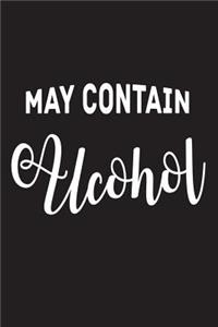 May Contain Alcohol