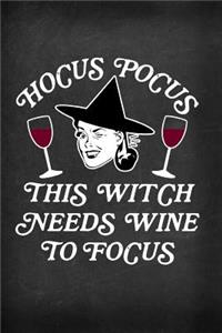 Hocus Pocus This Witch Needs Wine to Focus