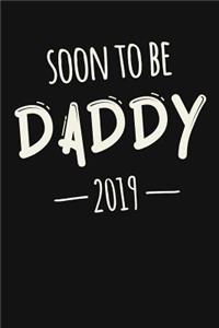 Soon To Be Daddy 2019