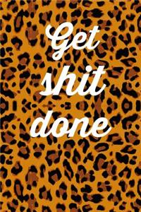 Get Shit Done