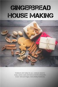 Gingerbread House Making