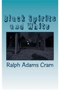 Black Spirits and White