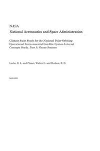 Climate Suite Study for the National Polar-Orbiting Operational Environmental Satellite System Internal Concepts Study. Part A; Ozone Sensors