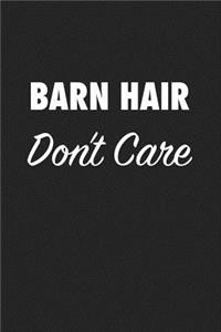 Barn Hair Don't Care