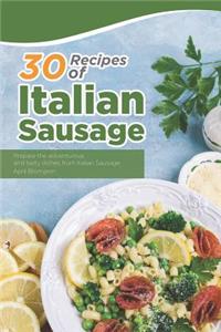 30 Recipes of Italian Sausage