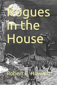 Rogues in the House