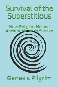 Survival of the Superstitious