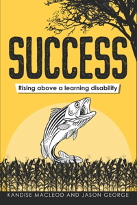 Success - Rising above a learning disability