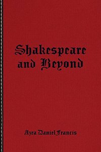 Shakespeare and Beyond