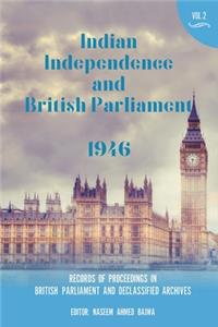 Indian Independence and British Parliament 1946