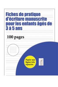 Fiches de pratique d'écriture manuscrite pour les enfants âgés de 3 à 5 ans