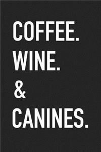 Coffee Wine & Canines