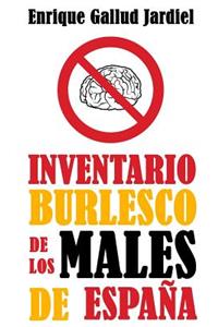 Inventario Burlesco de Los Males de EspaÃ±a