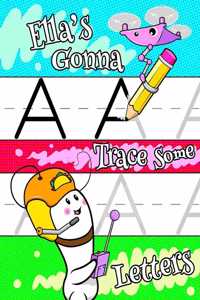 Ella's Gonna Trace Some Letters