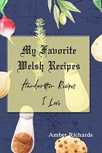 My Favorite Welsh Recipes