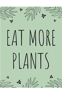 Eat More Plants