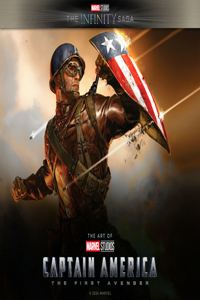 Marvel Studios: The Infinity Saga - Captain America: The First Avenger: The Art of the Movie